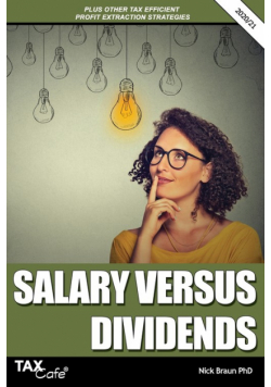 Salary versus Dividends & Other Tax Efficient Profit Extraction Strategies 2020/21