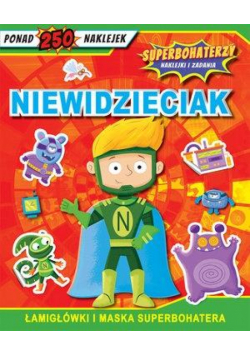 Superbohaterzy. Naklejki i zadania. Niewidzieciak