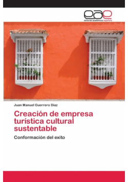 Creación de empresa turística cultural sustentable