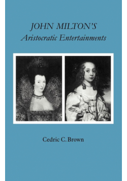 John Milton's Aristocratic Entertainments