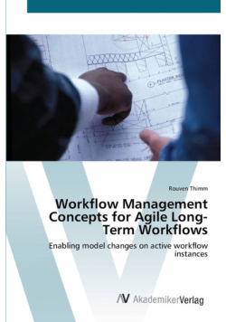 Workflow Management Concepts for Agile Long-Term Workflows