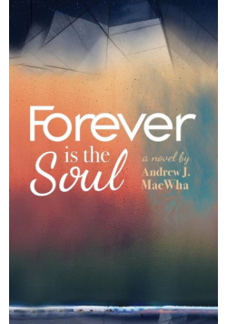 Forever Is the Soul