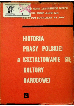 Historia prasy Polskiej a kształtowanie się kultury narodowej