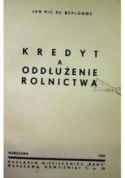 Kredyt a oddłużenie rolnictwa 1939 r.