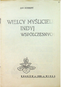 Myśliciele Indyj współczesnych 1938 r.