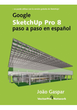 Google SketchUp Pro 8 paso a paso en español