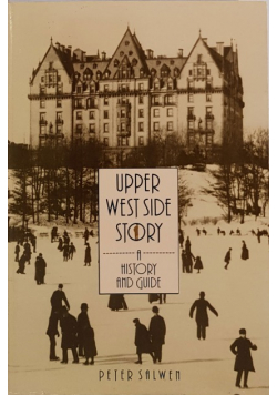 Upper West Side Story A History and Guide