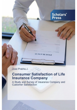 Consumer Satisfaction of Life Insurance Company