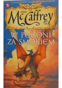 Jeźdźcy smoków z Pern 2 W pogoni za smokiem