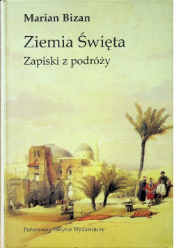 Ziemia Święta Zapiski z podróży