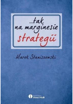 ...tak na marginesie strategii