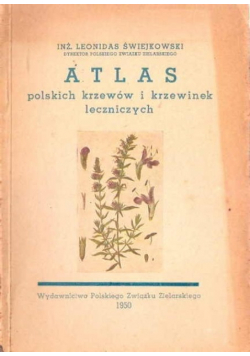 Atlas polskich krzewów i krzewinek leczniczych 1950 r.