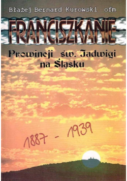 Franciszkanie Prowincji Św Jadwigi na Śląsku