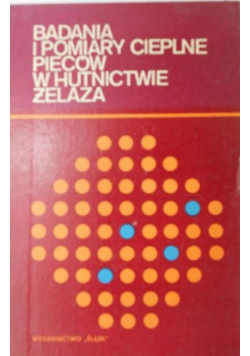 Badania i pomiary cieplne pieców w hutnictwie żelaza