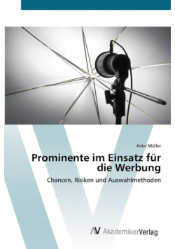 Prominente im Einsatz für die Werbung