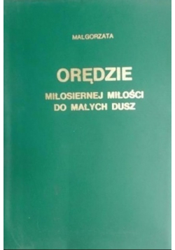 Orędzie miłosiernej miłości do małych dusz