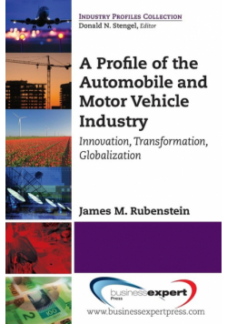 A Profile of the Automobile and Motor Vehicle Industry
