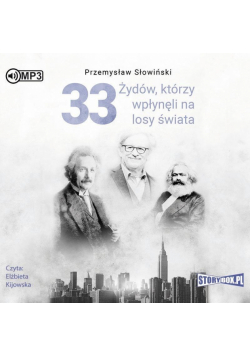 33 Żydów, którzy wpłynęli na losy świata audiobook