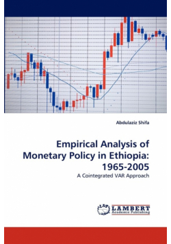 Empirical Analysis of Monetary Policy in Ethiopia