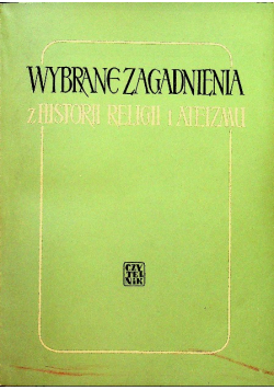 Wybrane zagadnienia z historii religii i ateizmu
