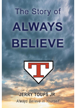 The Story of Always Believe