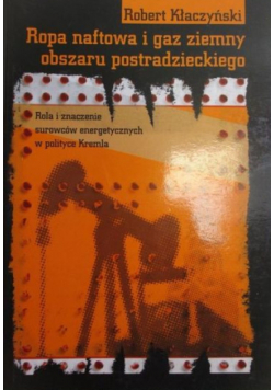 Ropa naftowa i gaz ziemny obszaru postradzieckiego