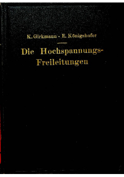 Die Hochspannungs - Freileitungen 1938 r.