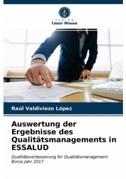 Auswertung der Ergebnisse des Qualitätsmanagements in ESSALUD