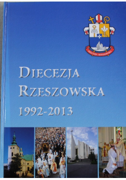 Diecezja Rzeszowska 1992 2013