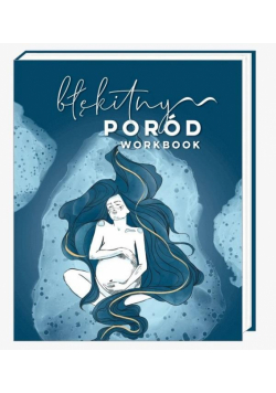 Błękitny poród. Workbook