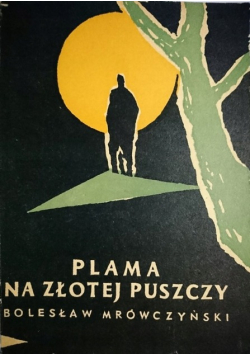 Plama na złotej Puszczy