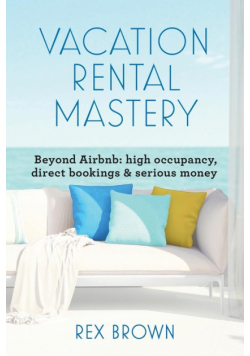 Vacation Rental Mastery