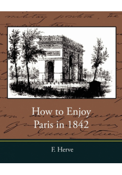 How to Enjoy Paris in 1842