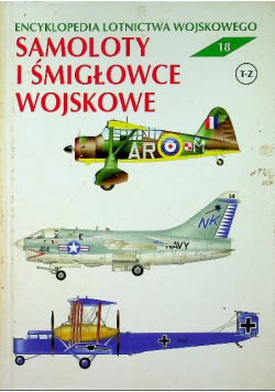 Encyklopedia lotnictwa wojskowego 18 Samoloty i śmigłowce wojskowe