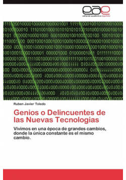 Genios O Delincuentes de Las Nuevas Tecnologias