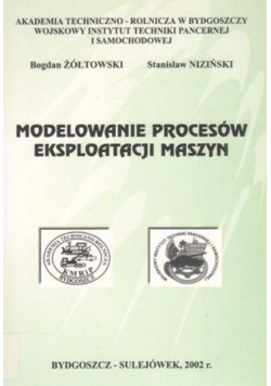 Modelowanie procesów eksploatacji maszyn