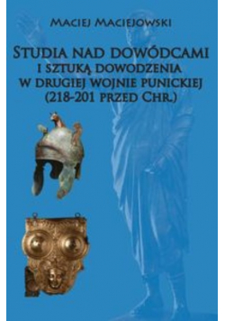 Studia nad dowódcami i sztuką dowodzenia w drugiej wojnie punickiej