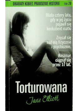 Dramaty kobiet Prawdziwe Historie tom 28 Torturowana Wydanie kieszonkowe