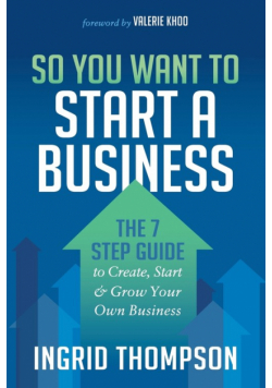 So You Want to Start a Business