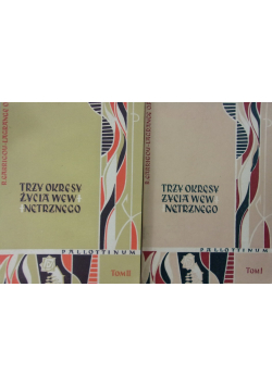 Trzy okresy życia wewnętrznego Tom I i II