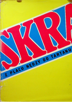 SKRA z placu nędzy do tartanu