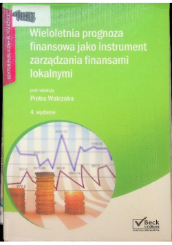 Wieloletnia prognoza finansowa jako instrument zarządzania finansami lokalnymi