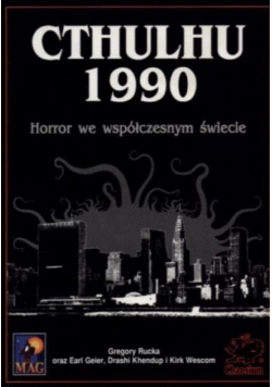 Cthulhu 1990 horror we współczesnym świecie