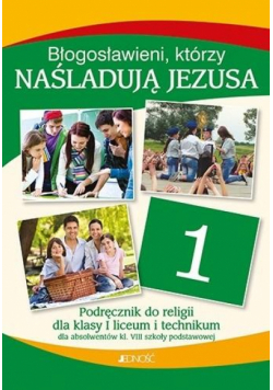 Religia LO 1 Błogosławieni, którzy naśladują...