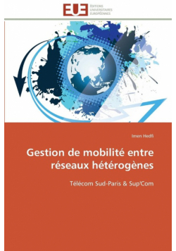 Gestion de mobilité entre réseaux hétérogènes