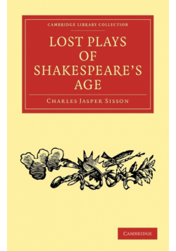 Lost Plays of Shakespeare's Age