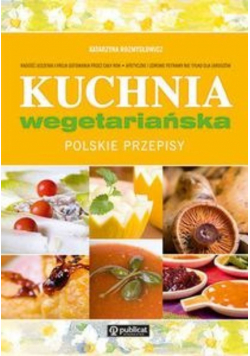 Kuchnia wegetariańska Polskie przepisy