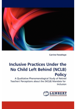 Inclusive Practices Under the No Child Left Behind (Nclb) Policy