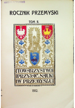 Rocznik Przemyski Tom II 1912 1913 r.