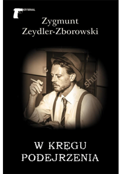 W kręgu podejrzenia